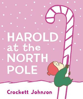 Harold at the North Pole Board Book