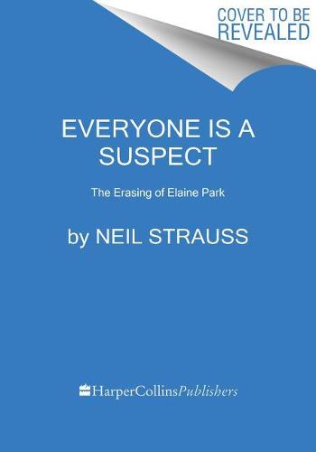 Everyone Is a Suspect