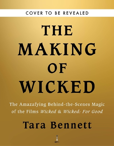 The Making of Wicked