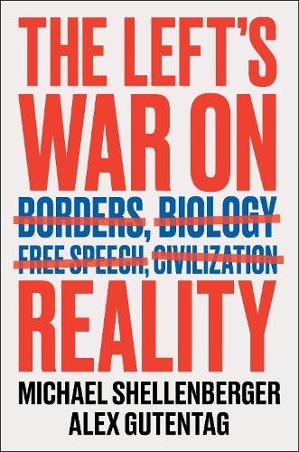 The Left's War on Reality