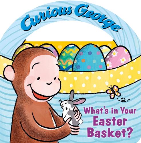 Curious George: What's in Your Easter Basket?