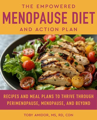 The Empowered Menopause Diet and Action Plan