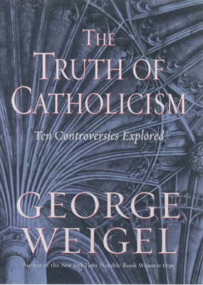 The Truth of Catholicism