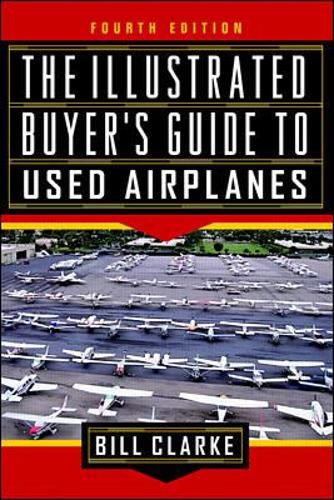 The Illustrated Buyer's Guide to Used Airplanes