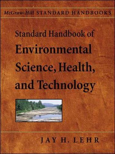 Standard Handbook of Environmental Science, Health, and Technology
