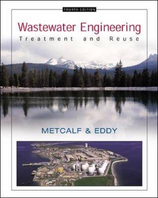 "Wastewater Engineering: Treatment, Disposal and Reuse"