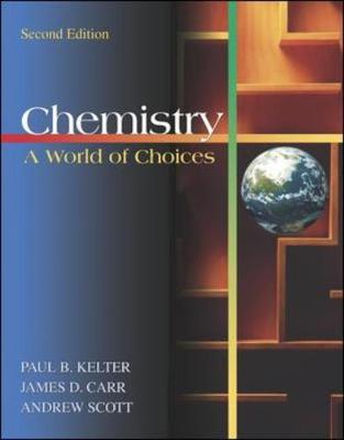 Chemistry: A World of Choices with Online Learning Center