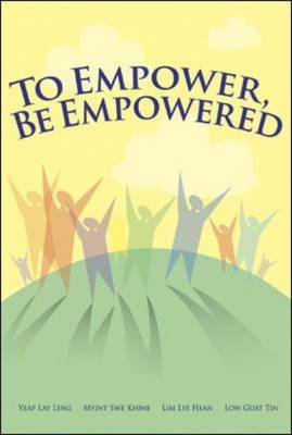 To Empower, be Empowered