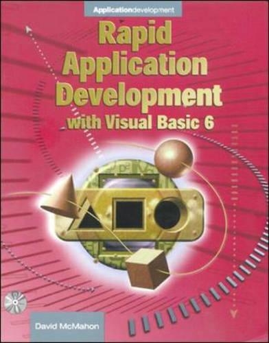 Rapid Application Development with Visual Basic 6