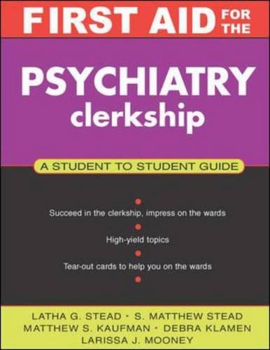 First Aid for the Psychiatry Clerkship