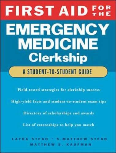 First Aid for the Emergency Medicine Clerkship