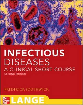 Infectious Diseases: A Clinical Short Course