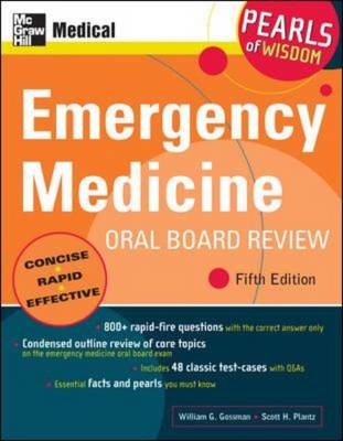 Emergency Medicine Oral Board Review: Pearls of Wisdom