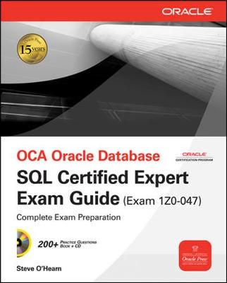 OCE Oracle Database SQL Certified Expert Exam Guide (Exam 1Z0-047)