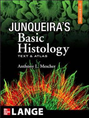 Junqueira's Basic Histology: Text and Atlas