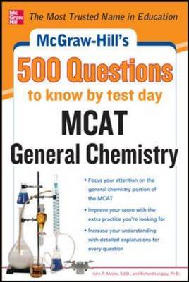 McGraw-Hill's 500 MCAT General Chemistry Questions to Know by Test Day