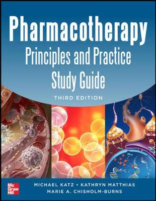 Pharmacotherapy Principles and Practice Study Guide