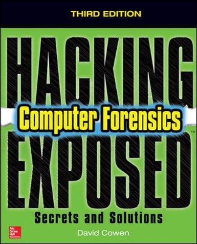 Hacking Exposed Computer Forensics, Third Edition