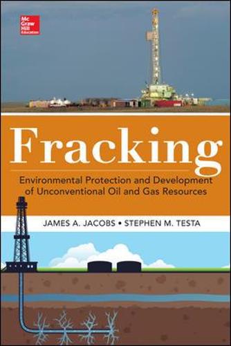 Fracking: Environmental Protection and Development of Unconventional Oil and Gas Resources