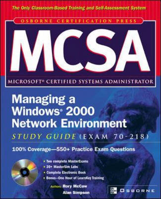 MCSA Managing a Windows 2000 Network Environment Study Guide (Exam 70-218)