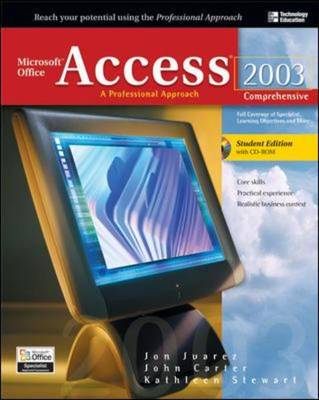 Microsoft Office Access 2003: A Professional Approach