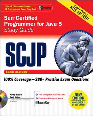 SCJP Sun Certified Programmer for Java 5: Study Guide Exam 310-055