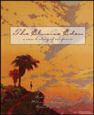 The Elusive Eden: A New History of California