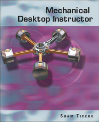 Mechanical Desktop Instructor with 6.0 Update