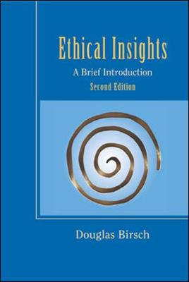 Ethical Insights: A Brief Introduction with Free Ethics PowerWeb