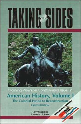 Clashing Views on Controversial Issues in American History
