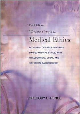Classic Cases in Medical Ethics