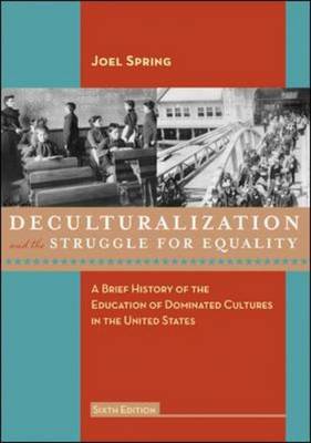 Deculturalization and the Struggle for Equality