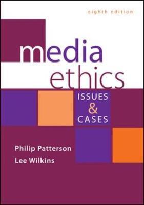 Media Ethics: Issues and Cases