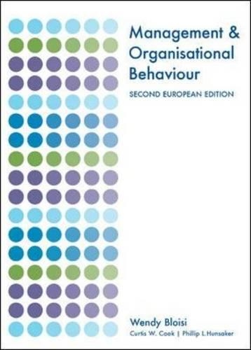 Management and Organisational Behaviour: Second European Edition