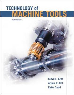Technology of Machine Tools: With Student Workbook