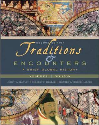 Traditions & Encounters: A Brief Global History: Volume I