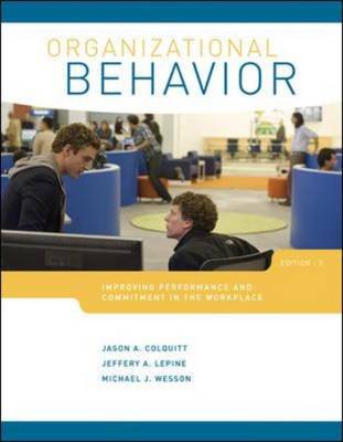 Organizational Behavior: Improving Performance and Commitment in the Workplace
