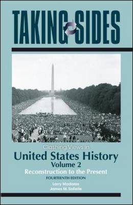 Clashing Views in United States History: Reconstruction to the Present v. 2