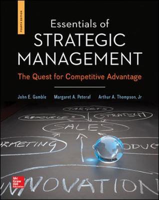 Essentials of Strategic Management: The Quest for Competitive Advantage