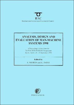 Analysis, Design and Evaluation of Man-Machine Systems 1998