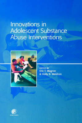 Innovations in Adolescent Substance Abuse Interventions