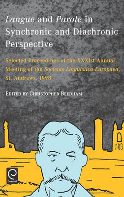 Langue and Parole in Synchronic and Diachronic Perspective