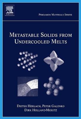 Metastable Solids from Undercooled Melts Volume 10