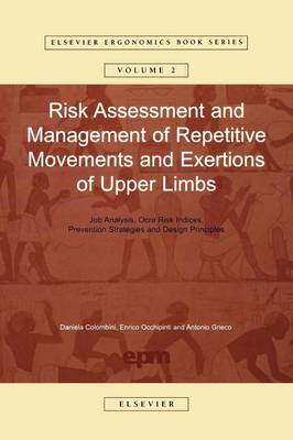 Risk Assessment and Management of Repetitive Movements and Exertions of Upper Limbs Volume 2