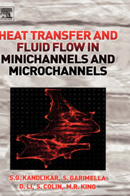 Heat Transfer and Fluid Flow in Minichannels and Microchannels