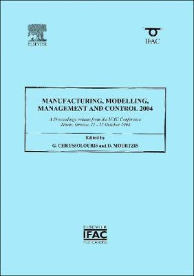 Manufacturing, Modelling, Management and Control 2004
