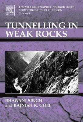 Tunnelling in Weak Rocks: Volume 5