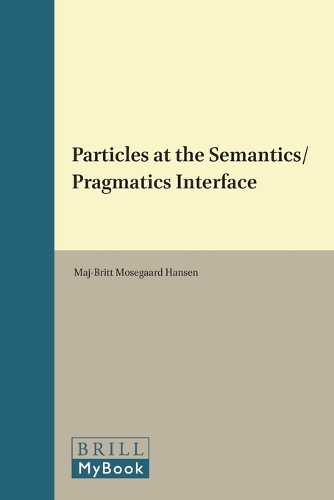 Particles at the Semantics/Pragmatics Interface