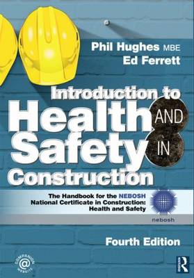 Introduction to Health and Safety in Construction: Health and Safety