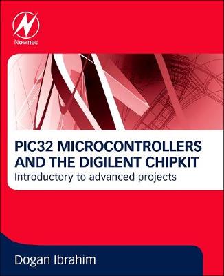PIC32 Microcontrollers and the Digilent Chipkit